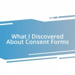 What I Discovered About Consent Forms