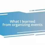 What I learned from organizing events